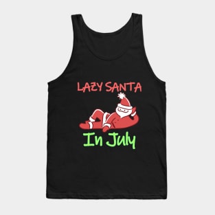 Christmas Lazy Santa In July Tank Top